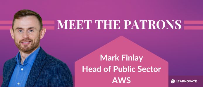 Meet the Patrons Q&A with Head of Public Sector at AWS Mark Finlay